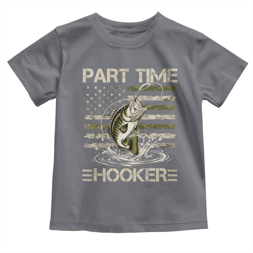 Part Time Hooker Toddler T Shirt Retro Funny Fishing Camouflage Camo US Flag
