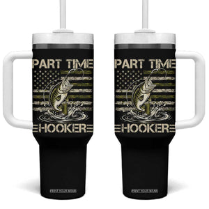 Part Time Hooker Tumbler With Handle Retro Funny Fishing Camouflage Camo US Flag