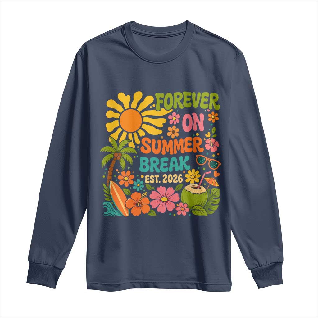 Retired Teacher Gift Long Sleeve Shirt Forever On Summer Break Retirement 2026 Vintage Flower Graphic TS10 Navy Print Your Wear