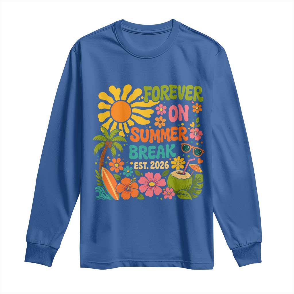 Retired Teacher Gift Long Sleeve Shirt Forever On Summer Break Retirement 2026 Vintage Flower Graphic TS10 Royal Blue Print Your Wear