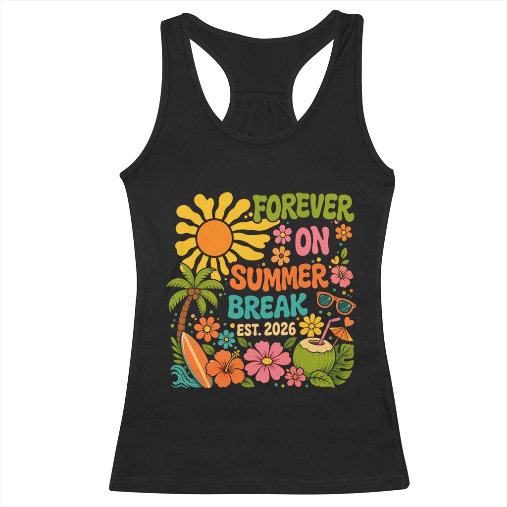 Retired Teacher Gift Racerback Tank Top Forever On Summer Break Retirement 2026 Vintage Flower Graphic TS10 Black Print Your Wear