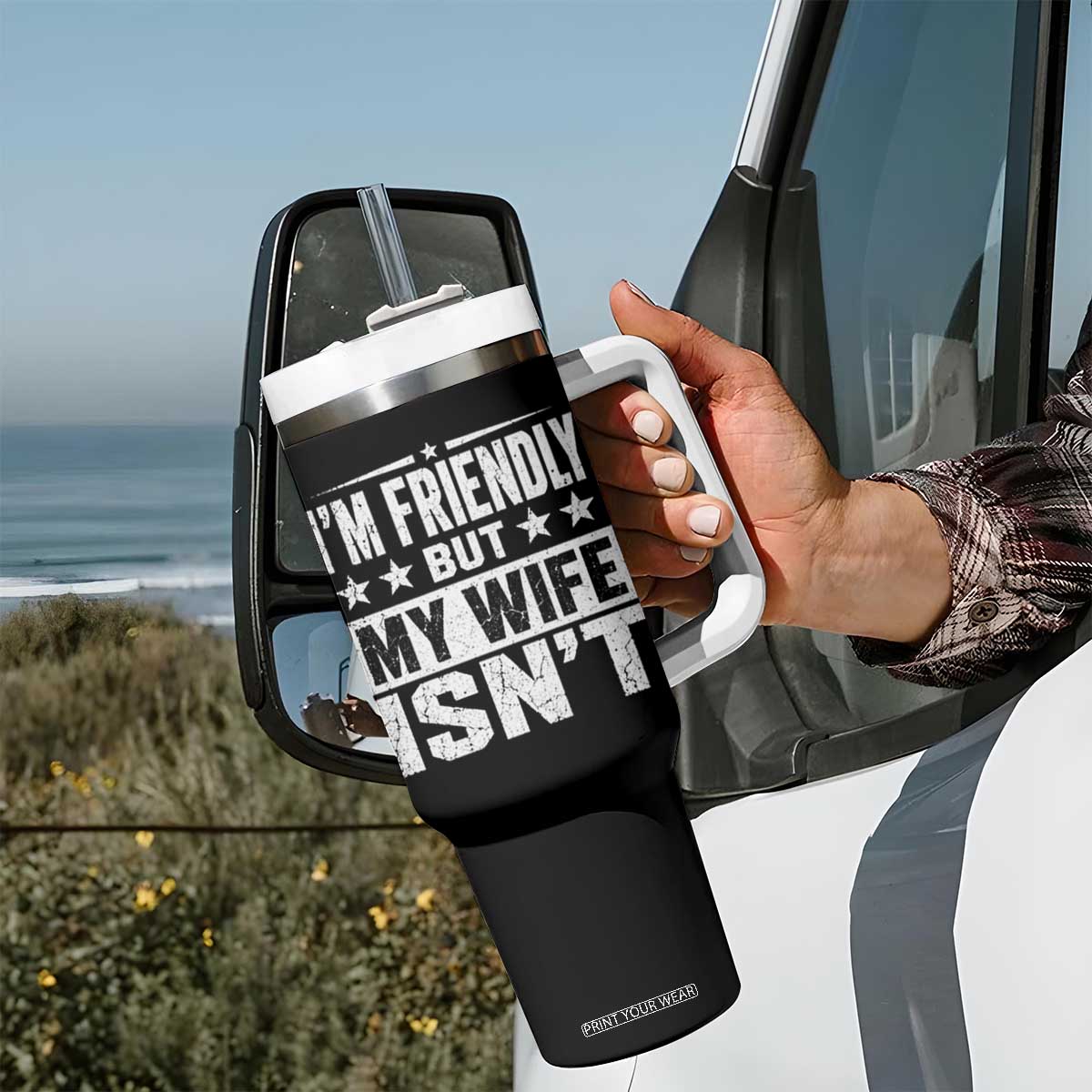 Im Friendly But My Wife Isnt Funny Husband Tumbler With Handle