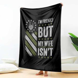 Im Friendly But My Wife Isnt Funny Husband Throw Blanket Vintage American Flag