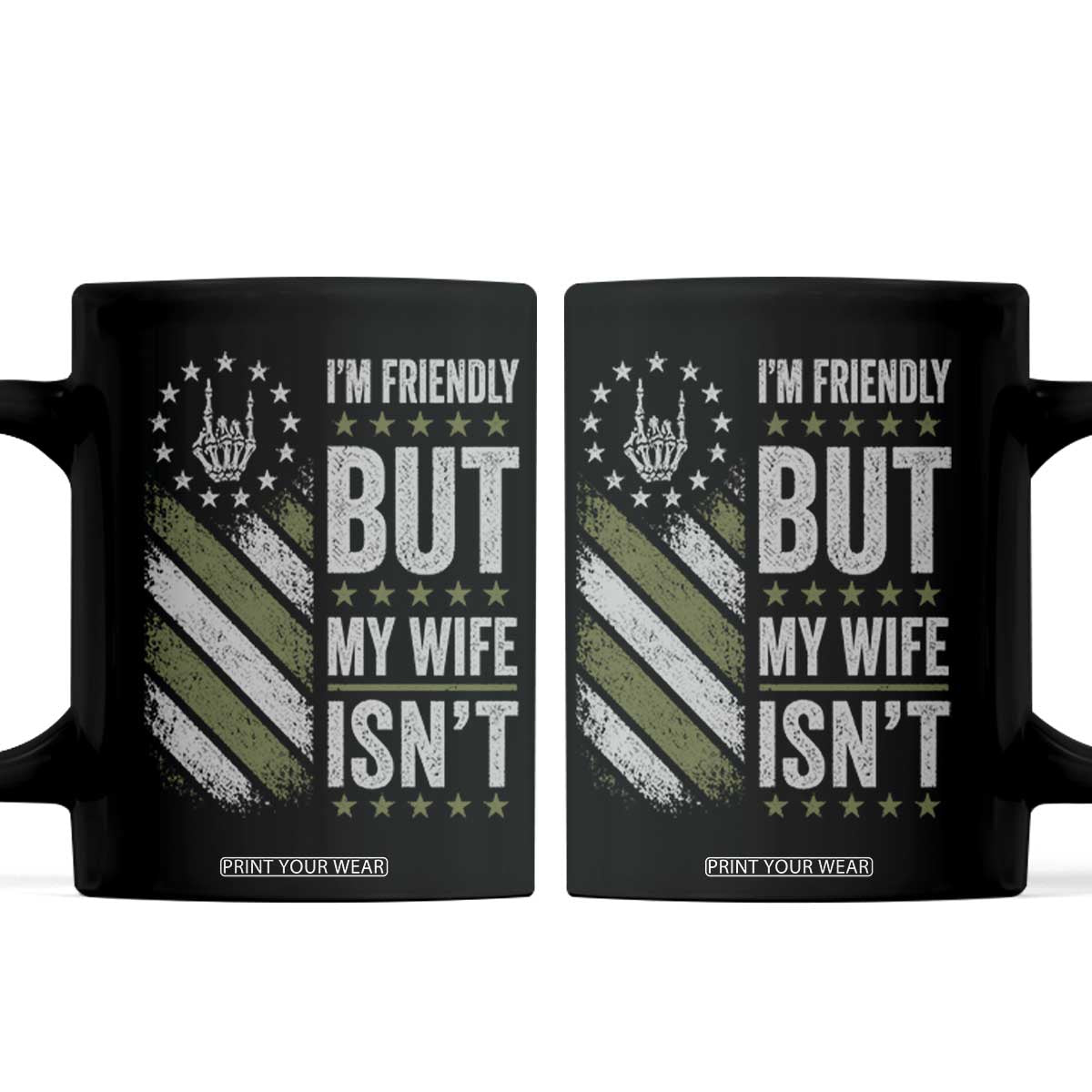 Im Friendly But My Wife Isnt Funny Husband Coffee Mug Vintage American Flag