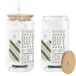 Im Friendly But My Wife Isnt Funny Husband Glass Can Vintage American Flag