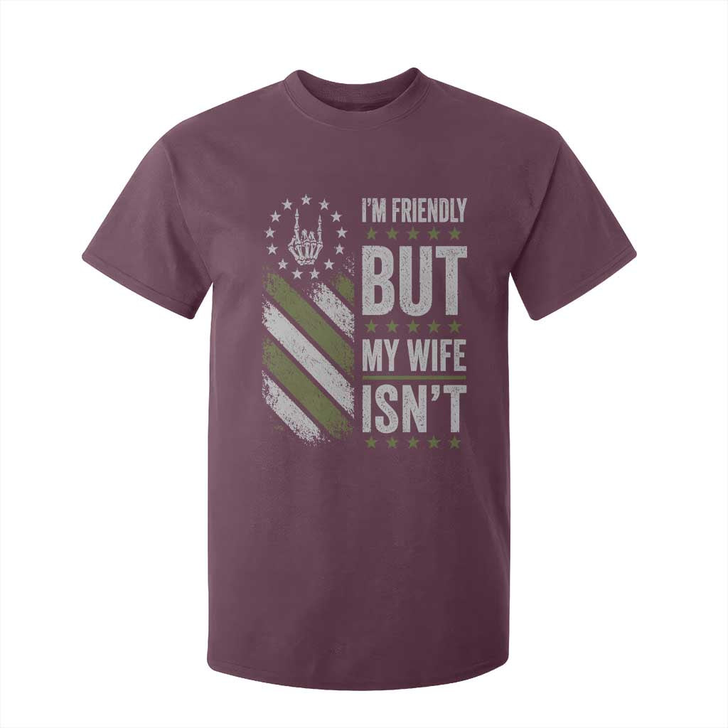 Im Friendly But My Wife Isnt Funny Husband T Shirt For Kid Vintage American Flag