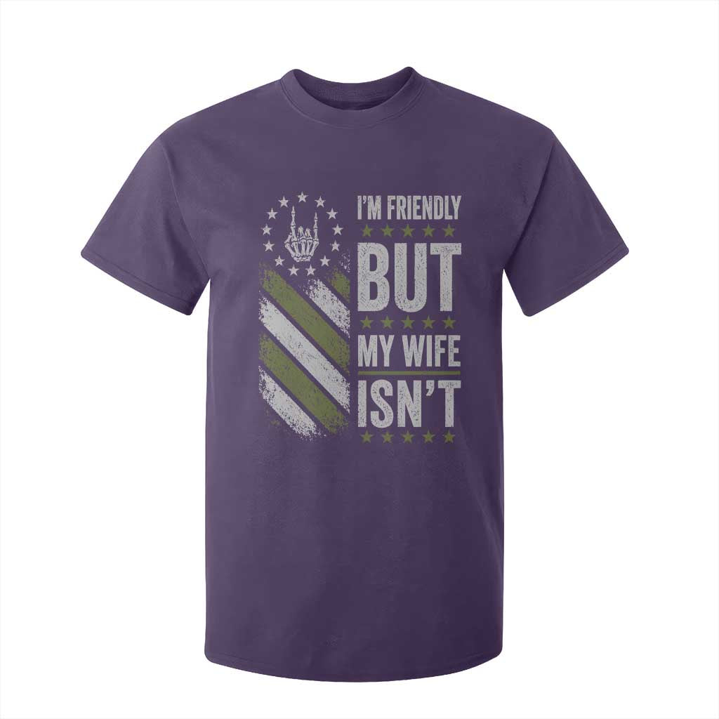 Im Friendly But My Wife Isnt Funny Husband T Shirt For Kid Vintage American Flag