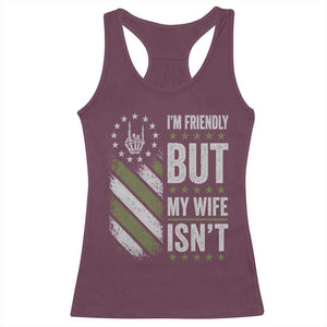 Im Friendly But My Wife Isnt Funny Husband Racerback Tank Top Vintage American Flag