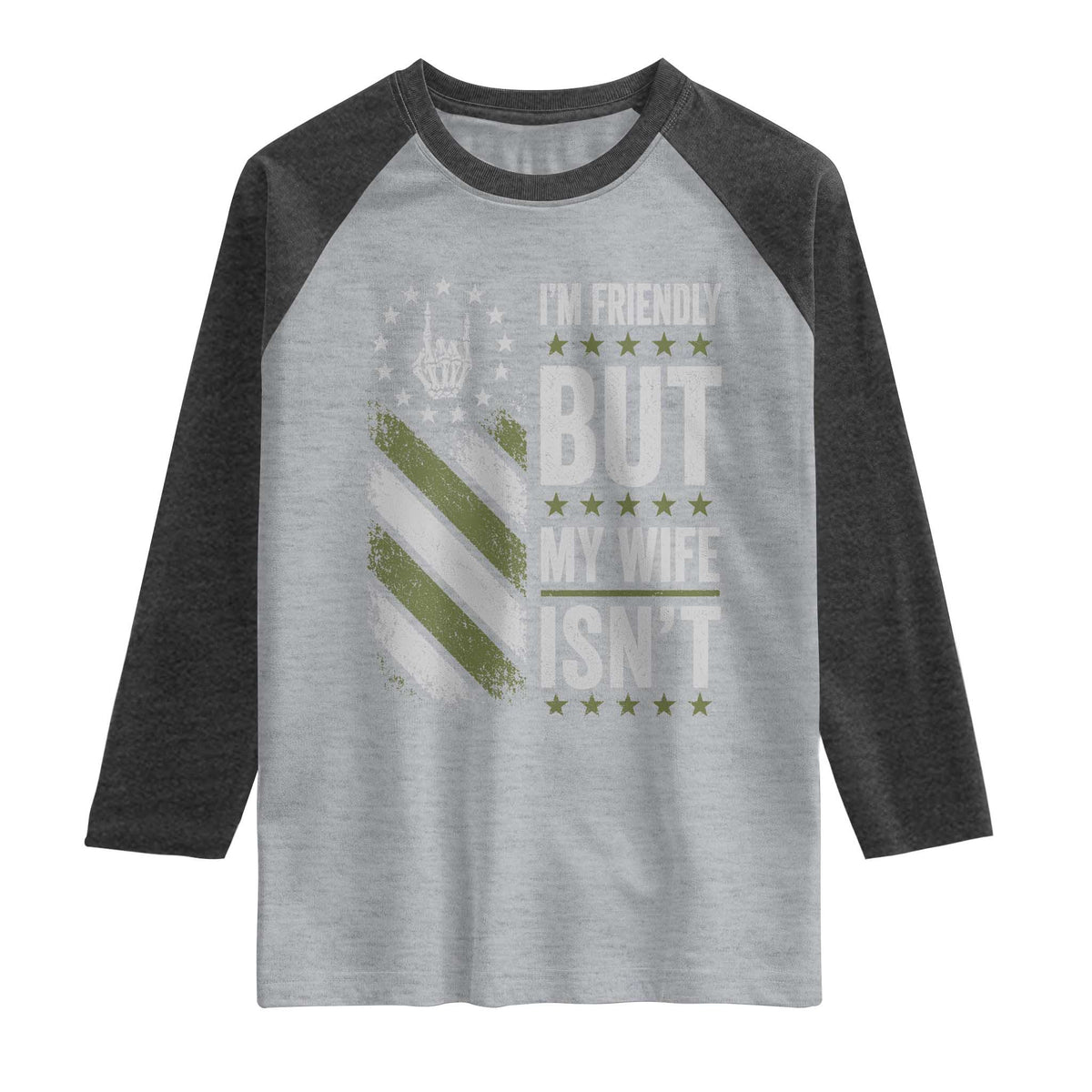Im Friendly But My Wife Isnt Funny Husband Raglan Shirt Vintage American Flag