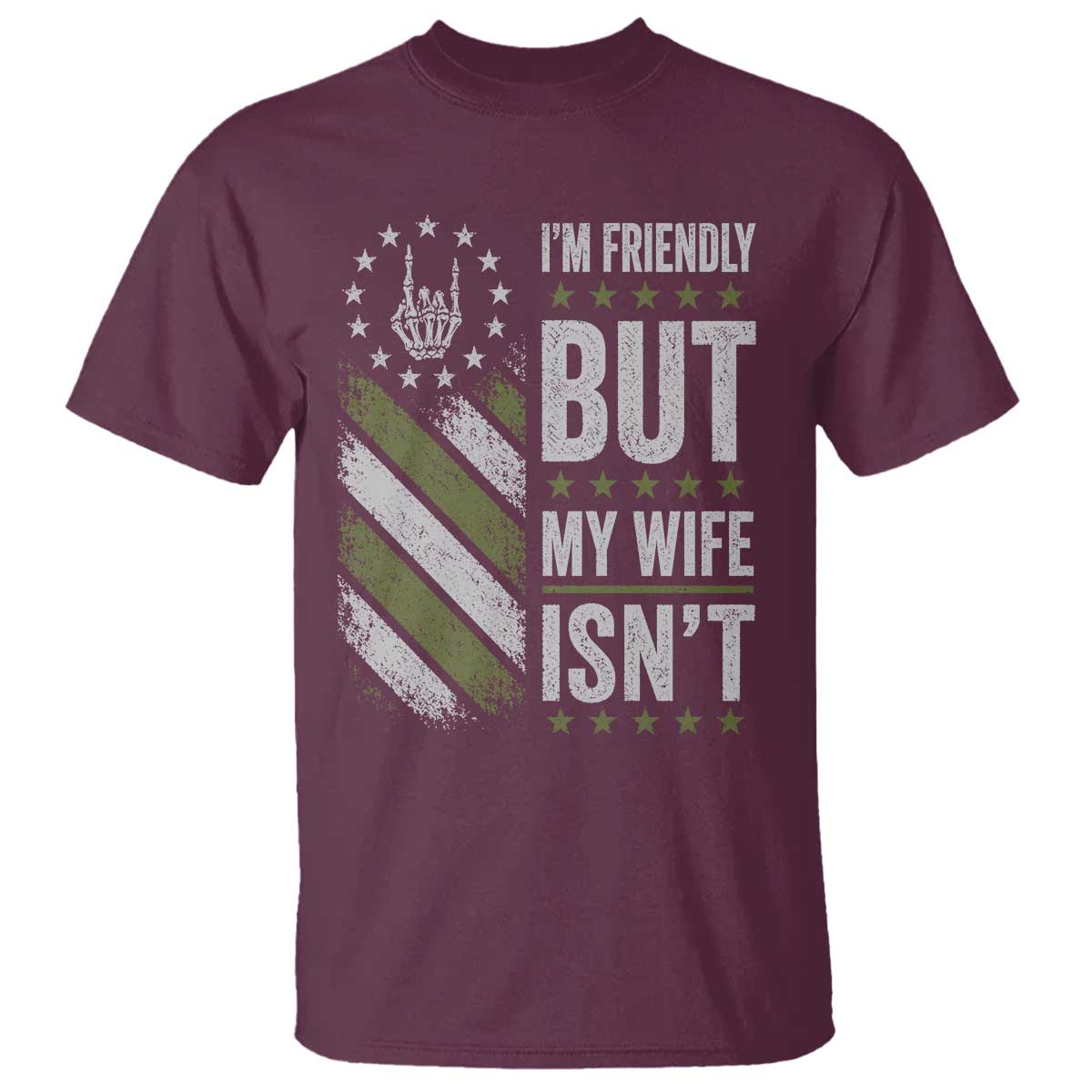 Im Friendly But My Wife Isnt Funny Husband T Shirt Vintage American Flag