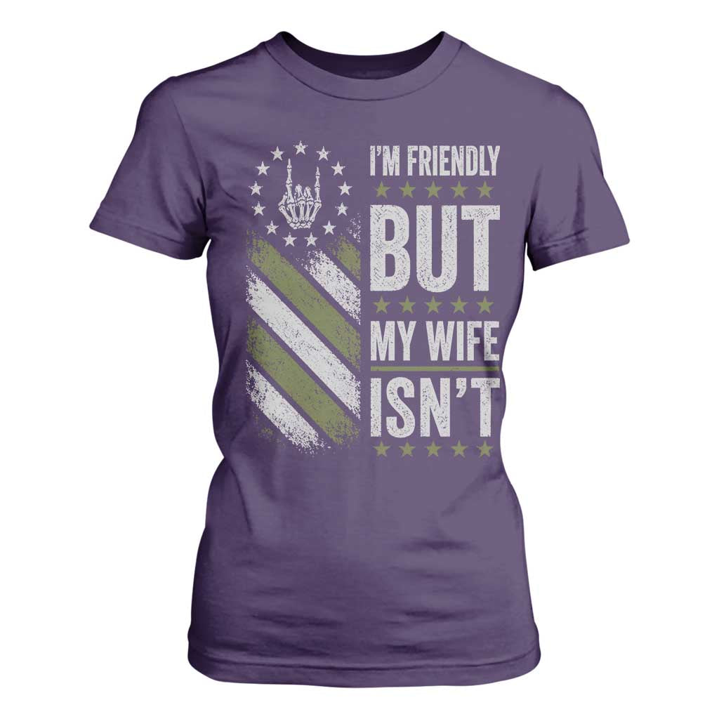 Im Friendly But My Wife Isnt Funny Husband T Shirt For Women Vintage American Flag