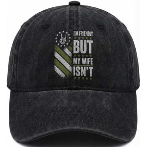Im Friendly But My Wife Isnt Funny Husband Washed Cotton Baseball Cap Vintage American Flag