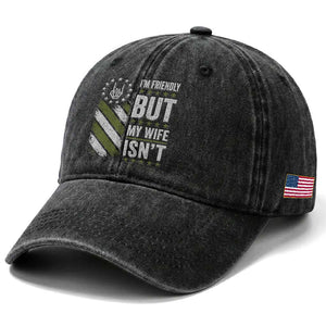 Im Friendly But My Wife Isnt Funny Husband Washed Cotton Baseball Cap Vintage American Flag