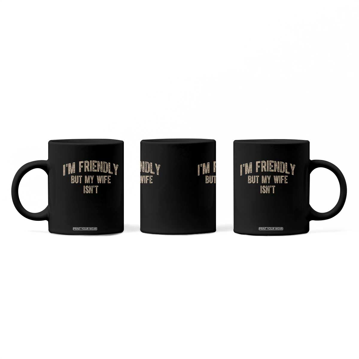 Retro Im Friendly But My Wife Isnt Funny Husband Coffee Mug