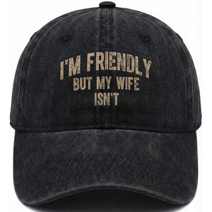 Retro Im Friendly But My Wife Isnt Funny Husband Washed Cotton Baseball Cap