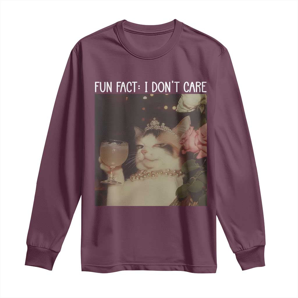 Cat Meme Long Sleeve Shirt Fun Fact I Dont Care Funny Saying Quote TS10 Maroon Print Your Wear