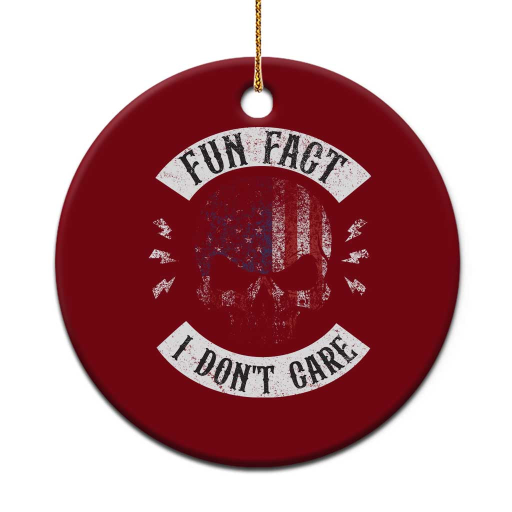 Fun Fact I Dont Care Ceramic Ornament Retro US Flag Skull Skeleton Funny Saying Quote TS10 1pc Red Print Your Wear