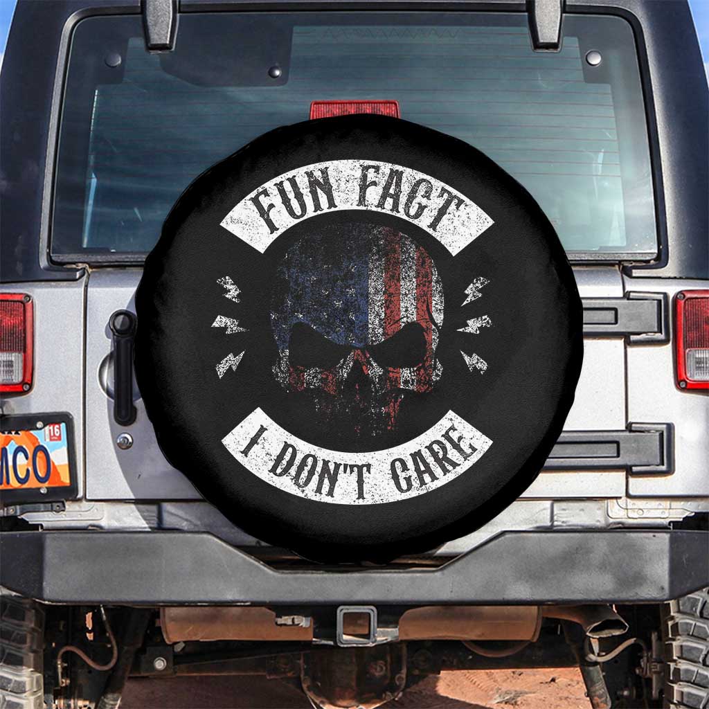 Fun Fact I Dont Care Spare Tire Cover Retro US Flag Skull Skeleton Funny Saying Quote TS10 No hole Black Print Your Wear