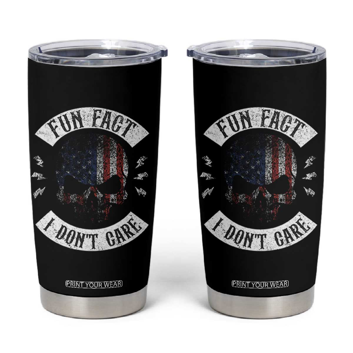 Fun Fact I Dont Care Tumbler Cup Retro US Flag Skull Skeleton Funny Saying Quote TS10 Black Print Your Wear
