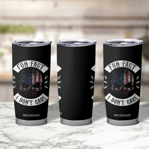 Fun Fact I Dont Care Tumbler Cup Retro US Flag Skull Skeleton Funny Saying Quote TS10 Print Your Wear