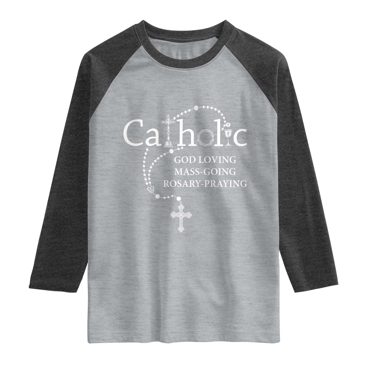Catholic God Loving Mass Going Rosary Praying Faith Raglan Shirt Jesus Eucharist Christianity