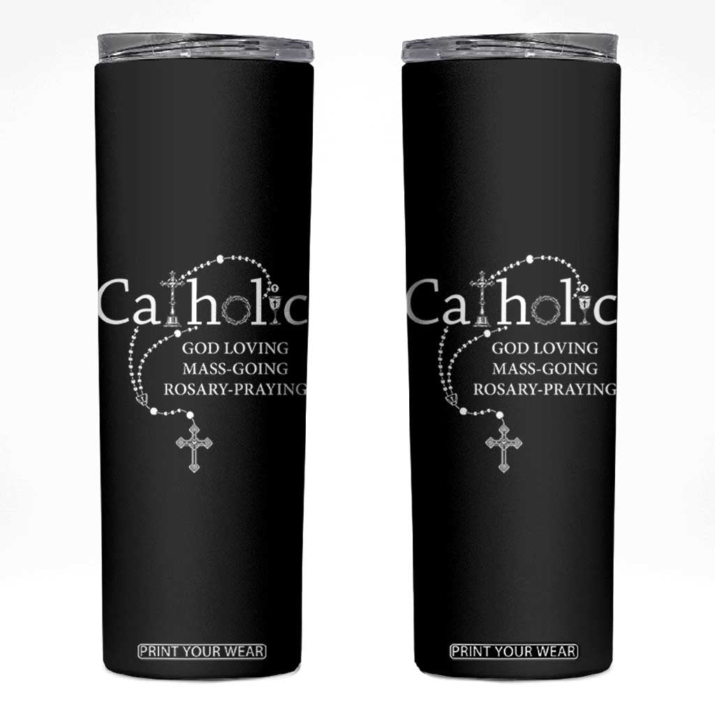 Catholic God Loving Mass Going Rosary Praying Faith Skinny Tumbler Jesus Eucharist Christianity TS10 Black Print Your Wear