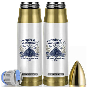Funny Mothman Bullet Tumbler I Wonder If Mothman Thinks About Me Too Cryptid Weirdcore