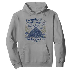 Funny Mothman Hoodie I Wonder If Mothman Thinks About Me Too Cryptid Weirdcore
