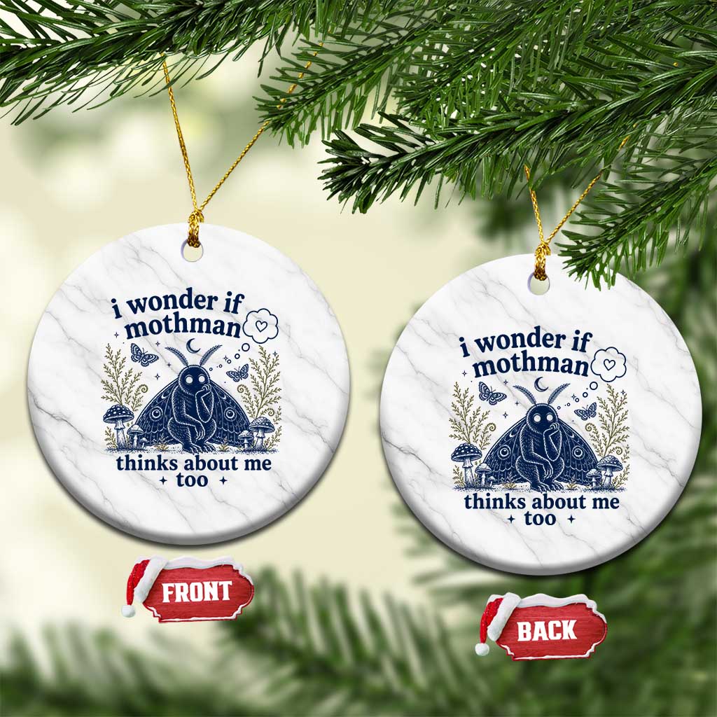 Funny Mothman Ceramic Ornament I Wonder If Mothman Thinks About Me Too Cryptid Weirdcore