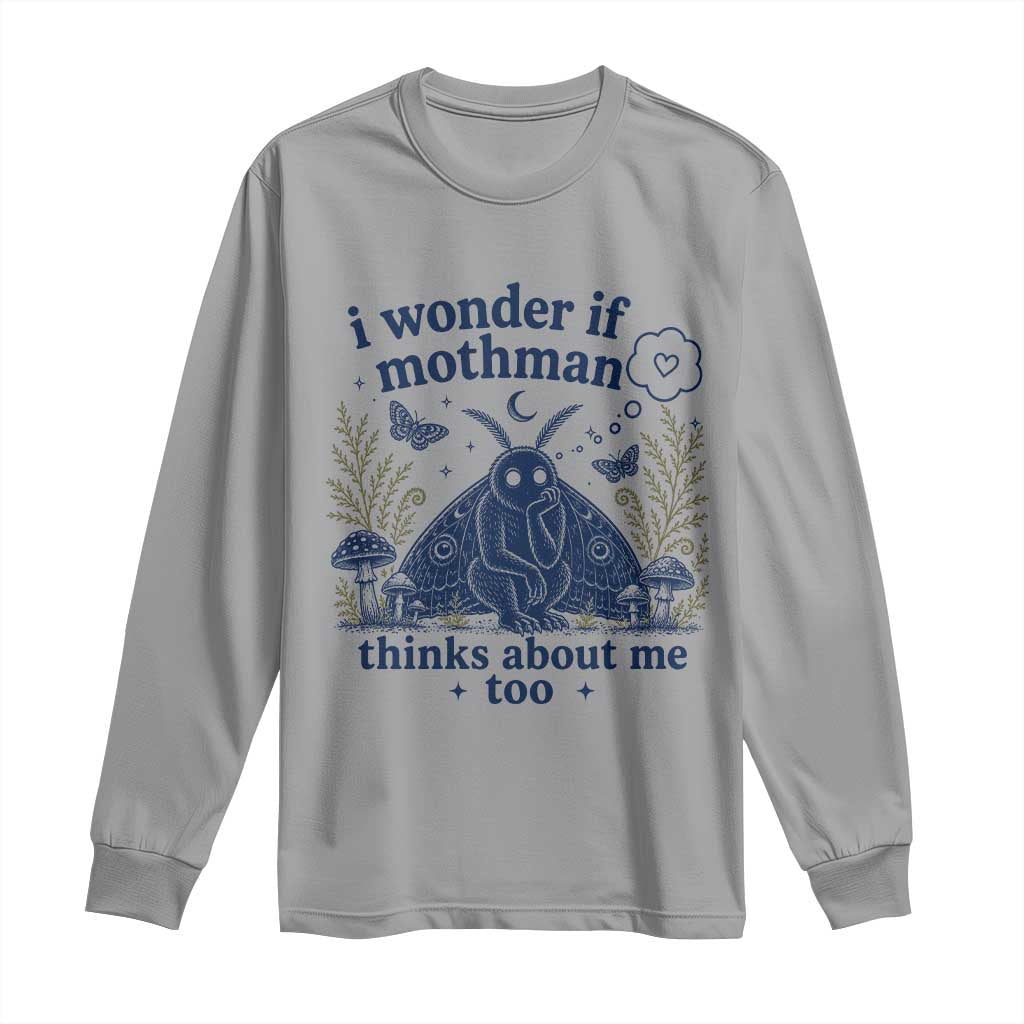 Funny Mothman Long Sleeve Shirt I Wonder If Mothman Thinks About Me Too Cryptid Weirdcore