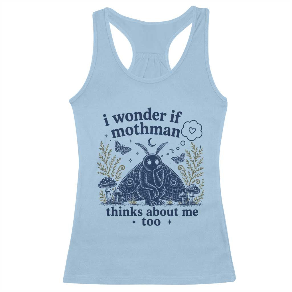 Funny Mothman Racerback Tank Top I Wonder If Mothman Thinks About Me Too Cryptid Weirdcore