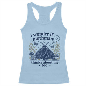 Funny Mothman Racerback Tank Top I Wonder If Mothman Thinks About Me Too Cryptid Weirdcore