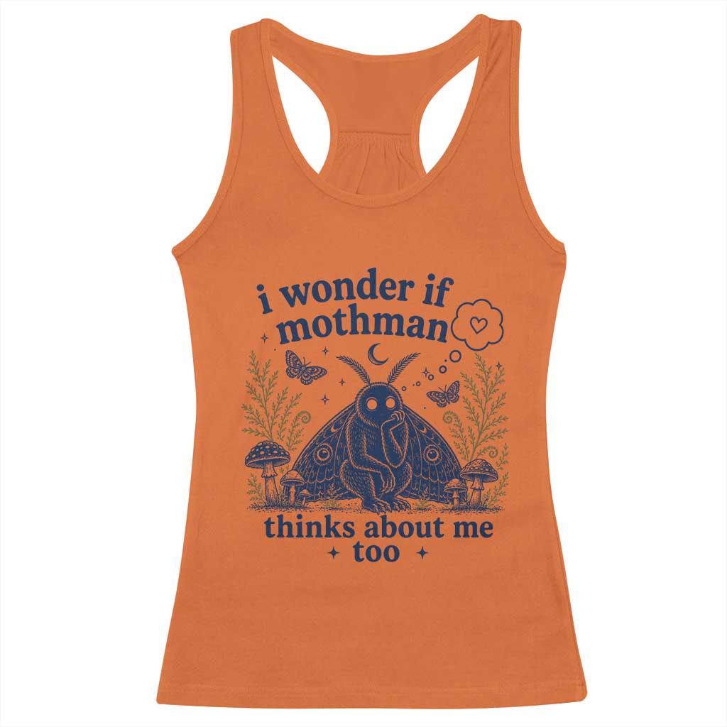 Funny Mothman Racerback Tank Top I Wonder If Mothman Thinks About Me Too Cryptid Weirdcore