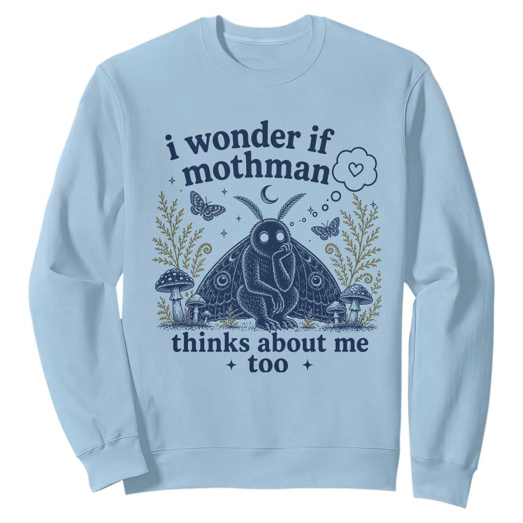 Funny Mothman Sweatshirt I Wonder If Mothman Thinks About Me Too Cryptid Weirdcore