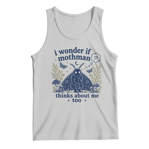 Funny Mothman Tank Top I Wonder If Mothman Thinks About Me Too Cryptid Weirdcore