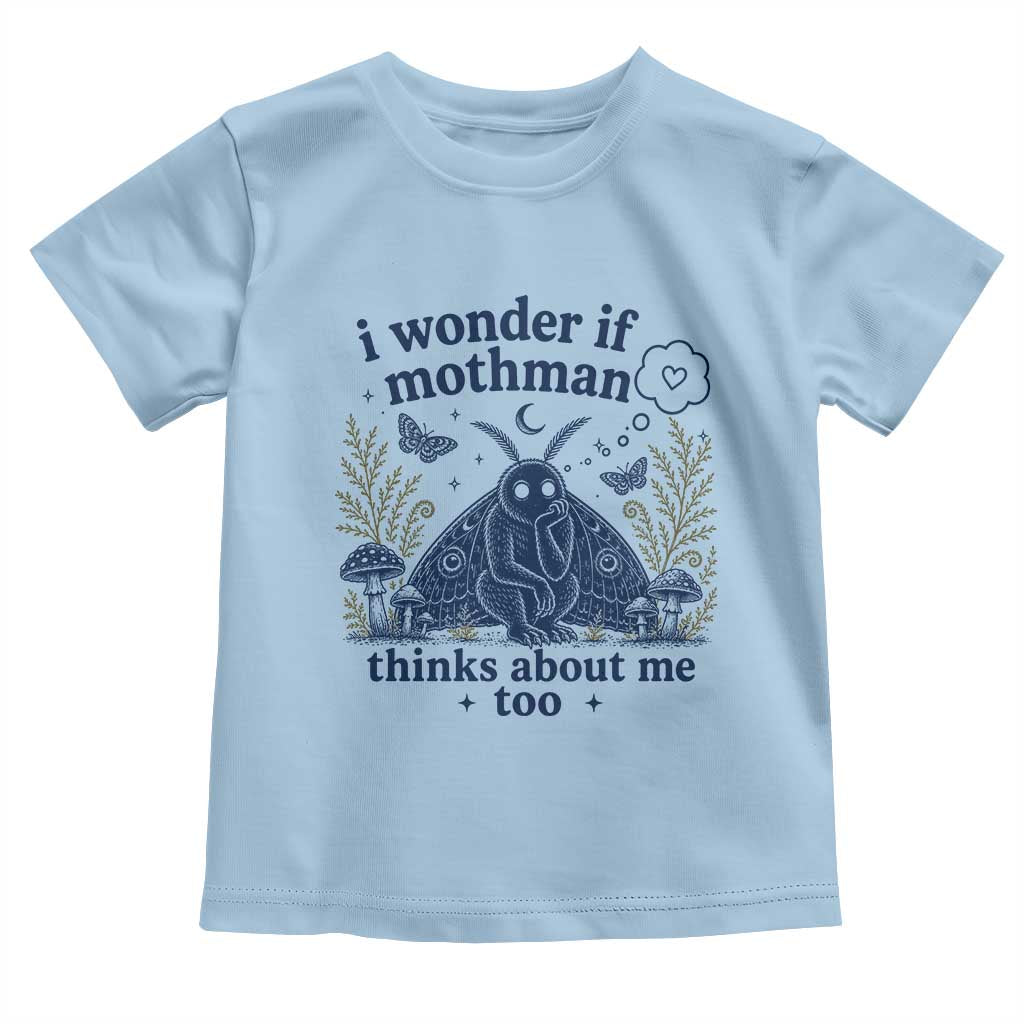 Funny Mothman Toddler T Shirt I Wonder If Mothman Thinks About Me Too Cryptid Weirdcore