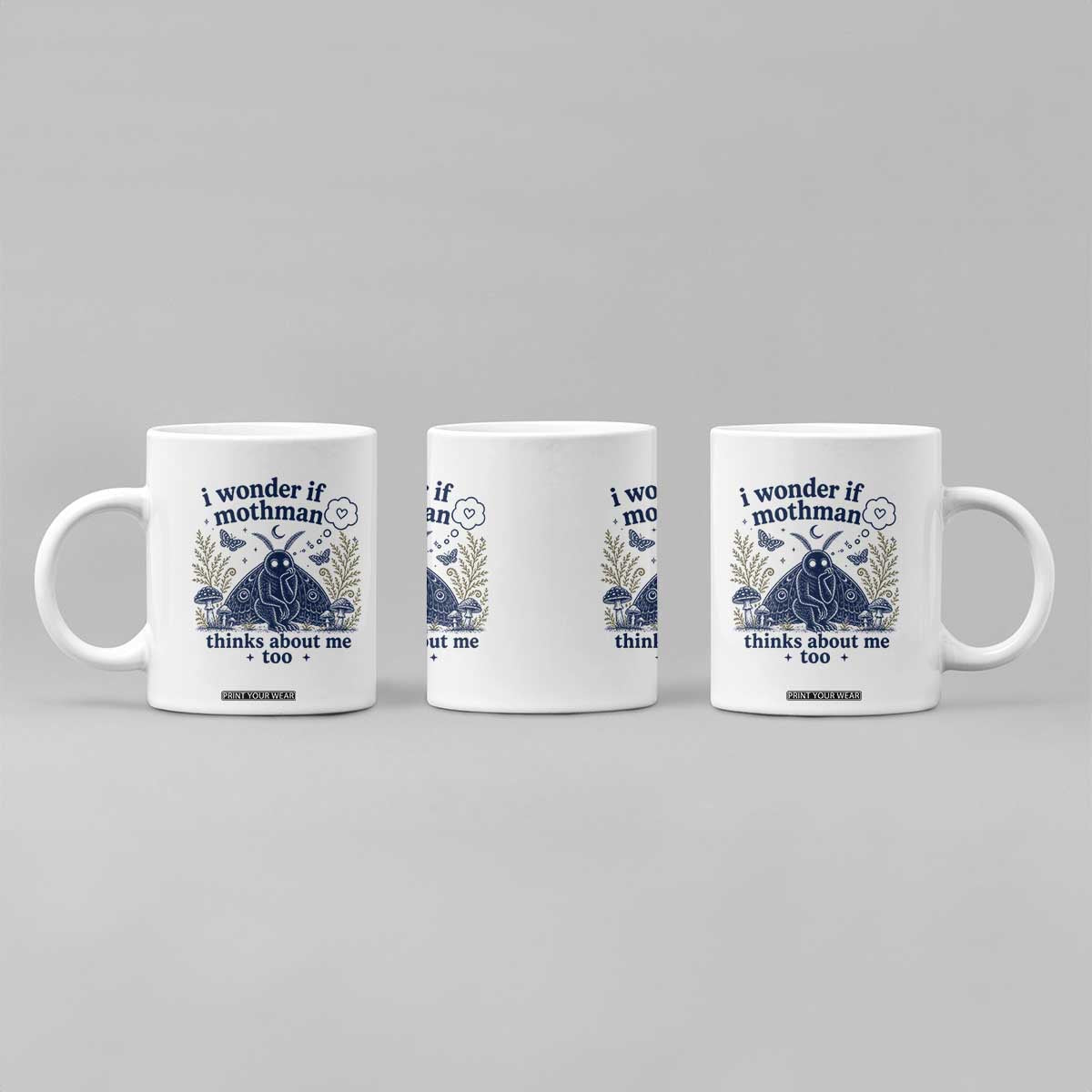 Funny Mothman Coffee Mug I Wonder If Mothman Thinks About Me Too Cryptid Weirdcore