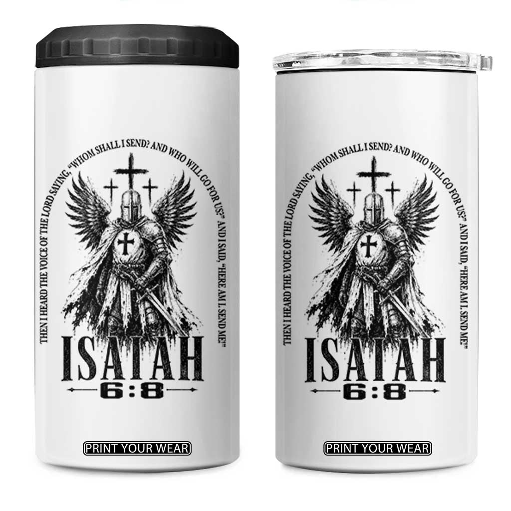 Here Am I Send Me Isaiah 6 8 Catholic Knight Templar Crusader Faith 4 in 1 Can Cooler Tumbler