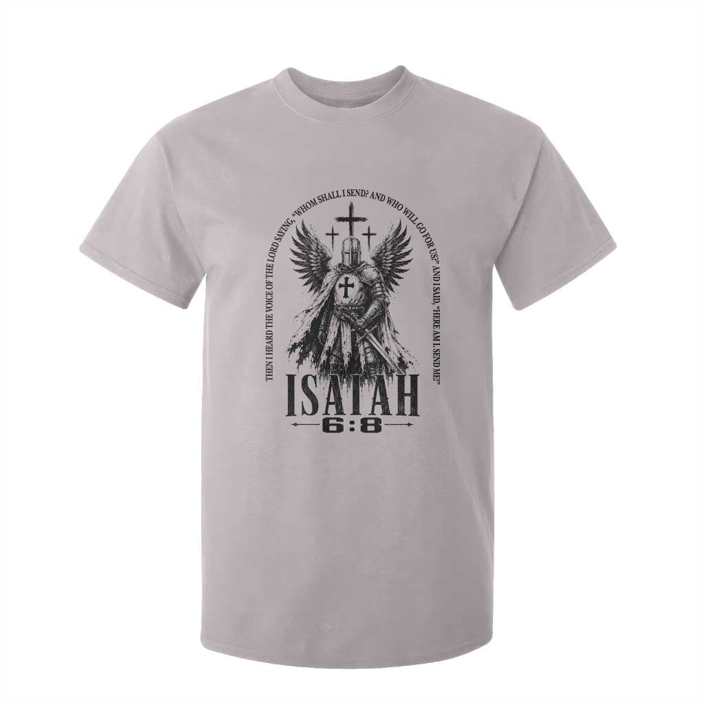 Here Am I Send Me Isaiah 6 8 Catholic Knight Templar Crusader Faith T Shirt For Kid