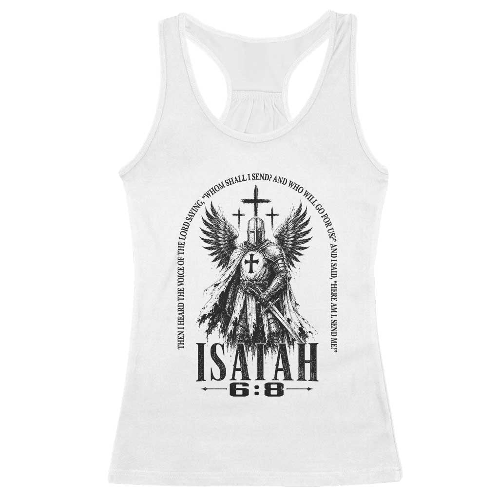 Here Am I Send Me Isaiah 6 8 Catholic Knight Templar Crusader Faith Racerback Tank Top