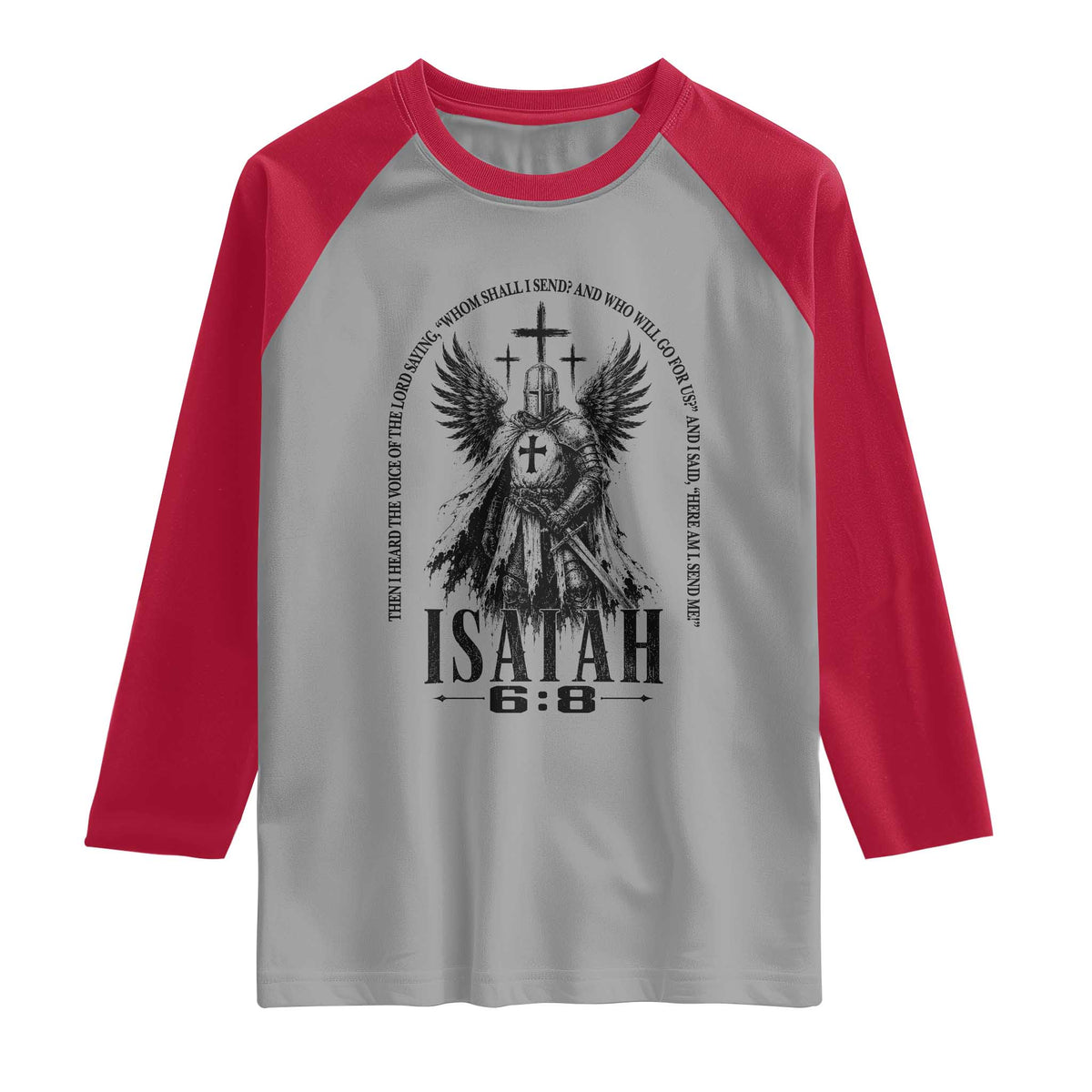 Here Am I Send Me Isaiah 6 8 Catholic Knight Templar Crusader Faith Raglan Shirt