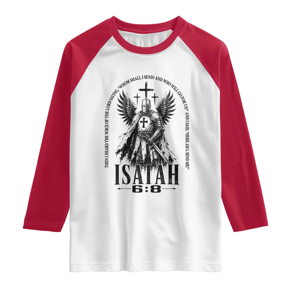 Here Am I Send Me Isaiah 6 8 Catholic Knight Templar Crusader Faith Raglan Shirt