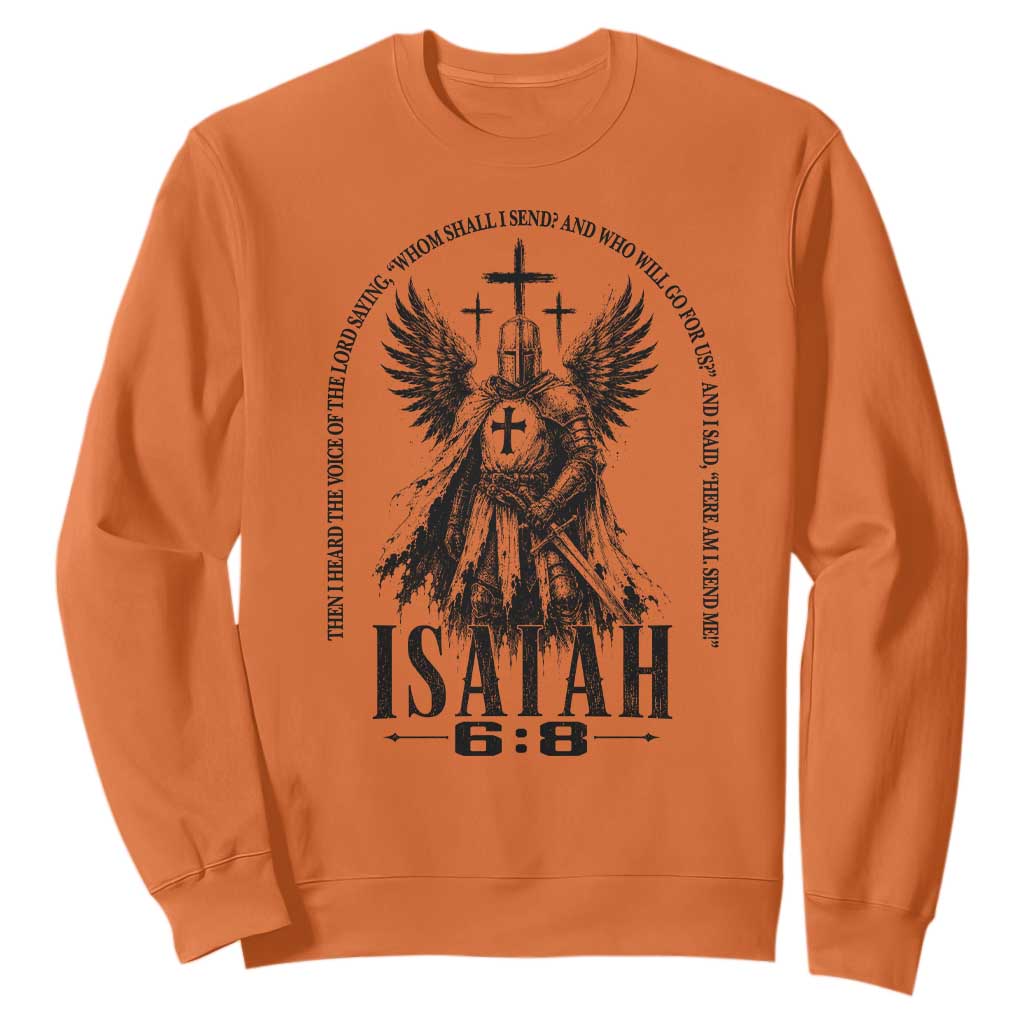 Here Am I Send Me Isaiah 6 8 Catholic Knight Templar Crusader Faith Sweatshirt