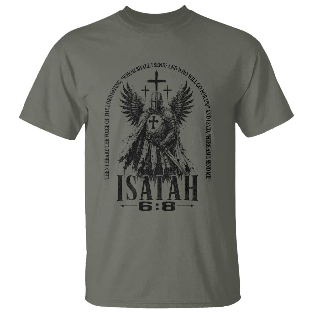 Here Am I Send Me Isaiah 6 8 Catholic Knight Templar Crusader Faith T Shirt
