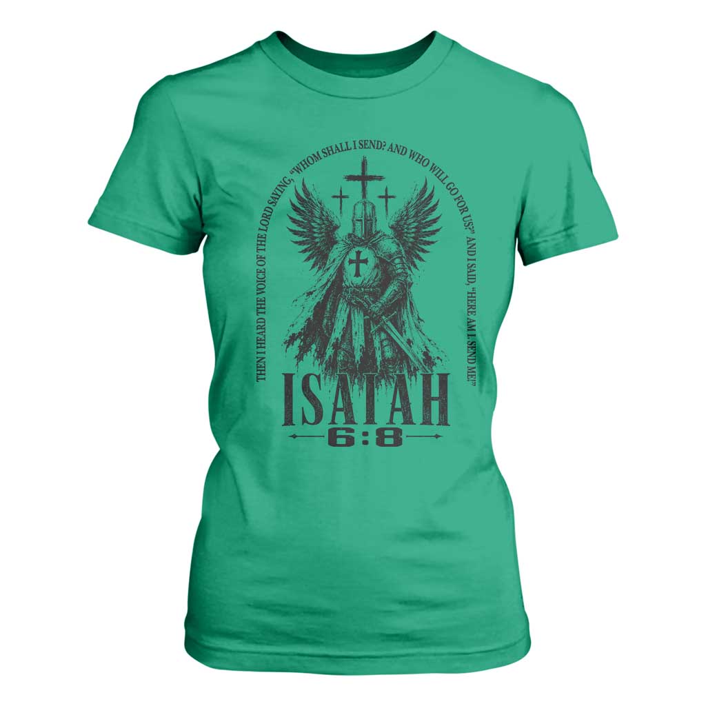 Here Am I Send Me Isaiah 6 8 Catholic Knight Templar Crusader Faith T Shirt For Women