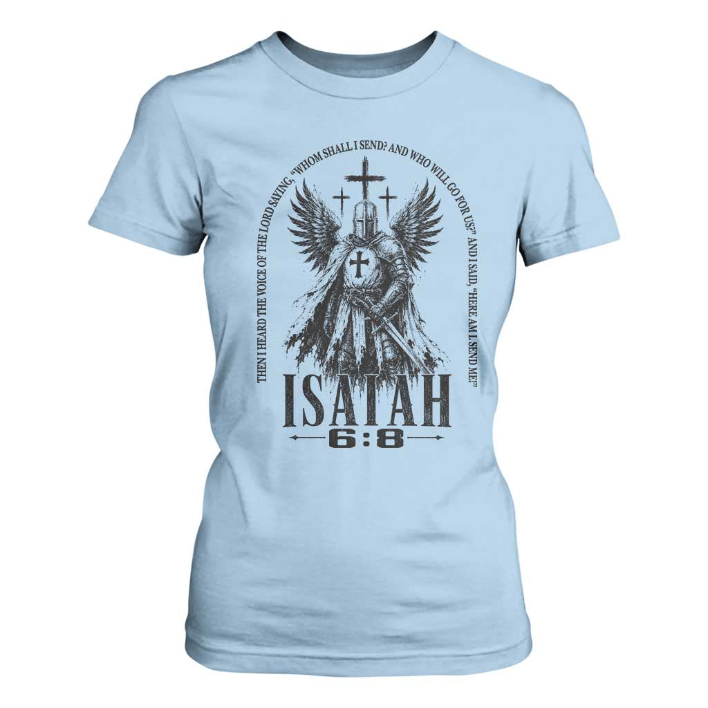 Here Am I Send Me Isaiah 6 8 Catholic Knight Templar Crusader Faith T Shirt For Women