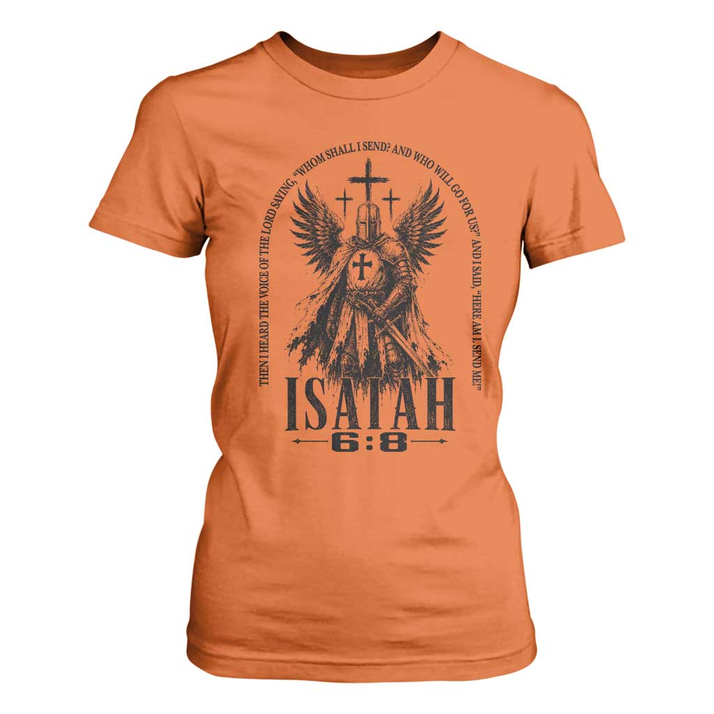 Here Am I Send Me Isaiah 6 8 Catholic Knight Templar Crusader Faith T Shirt For Women