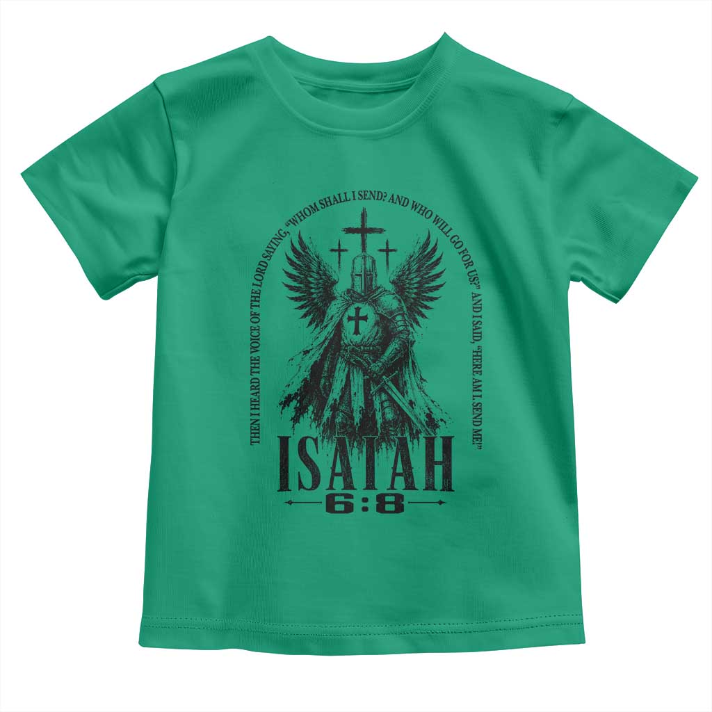 Here Am I Send Me Isaiah 6 8 Catholic Knight Templar Crusader Faith Toddler T Shirt