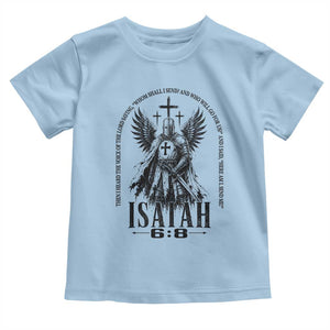 Here Am I Send Me Isaiah 6 8 Catholic Knight Templar Crusader Faith Toddler T Shirt