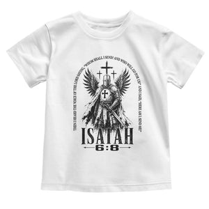 Here Am I Send Me Isaiah 6 8 Catholic Knight Templar Crusader Faith Toddler T Shirt